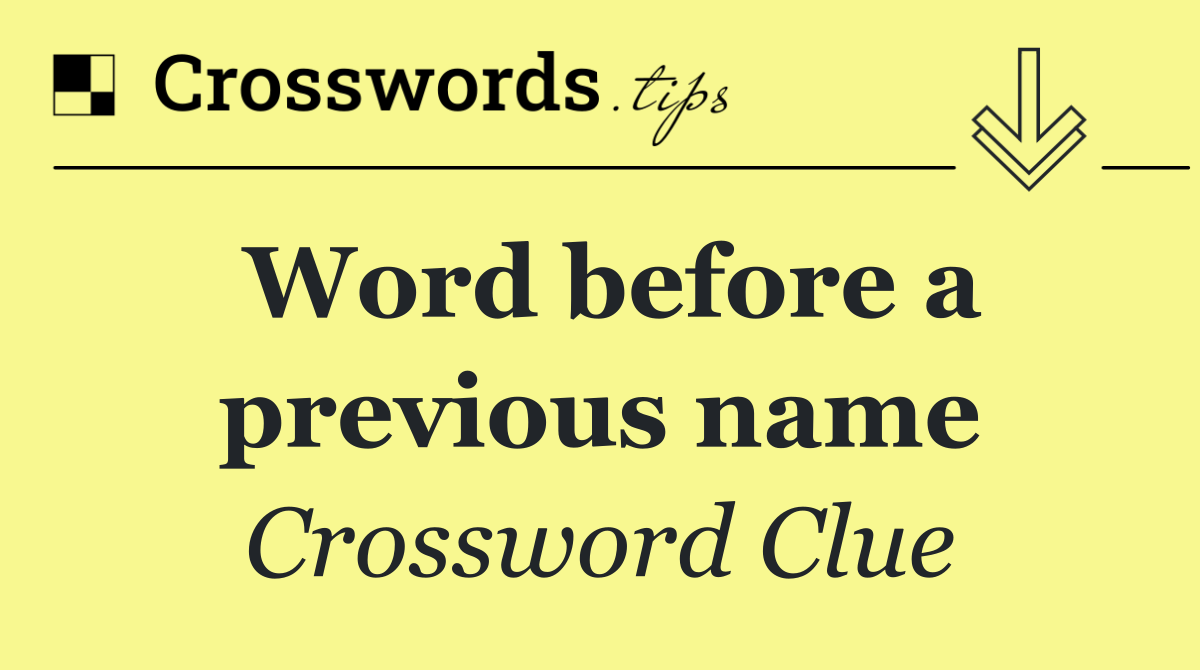 Word before a previous name