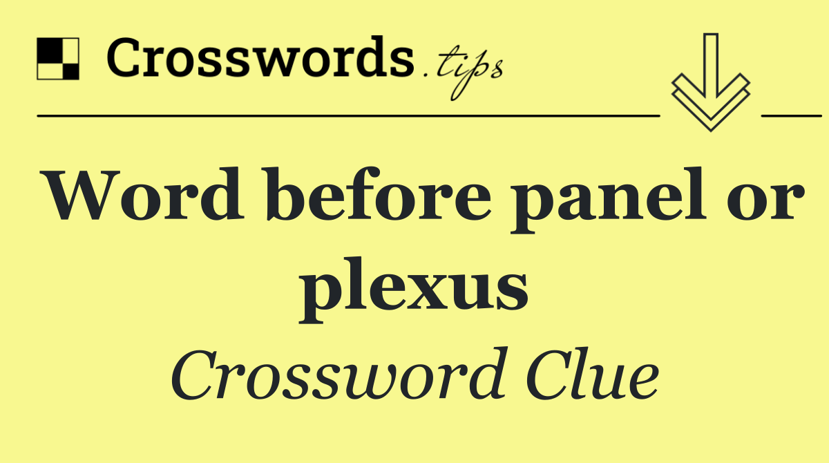 Word before panel or plexus
