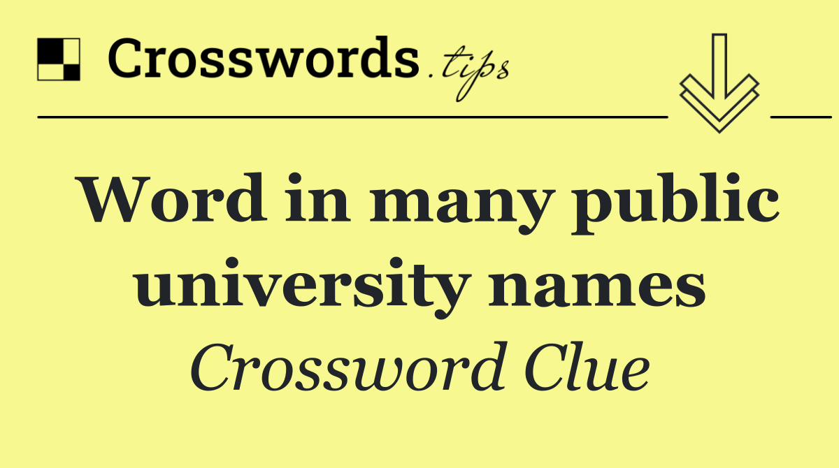 Word in many public university names