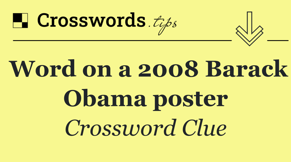 Word on a 2008 Barack Obama poster