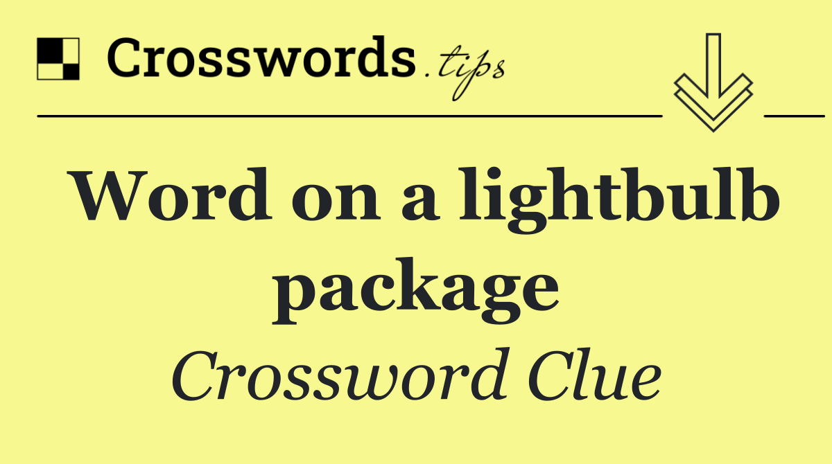 Word on a lightbulb package
