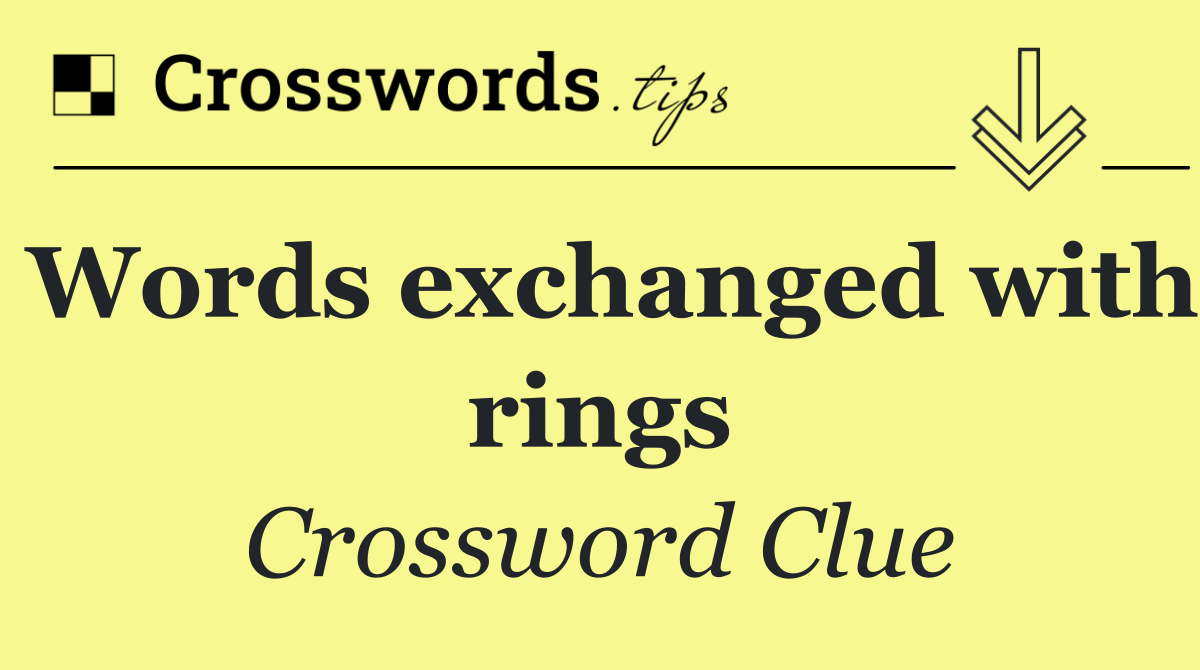 Words exchanged with rings