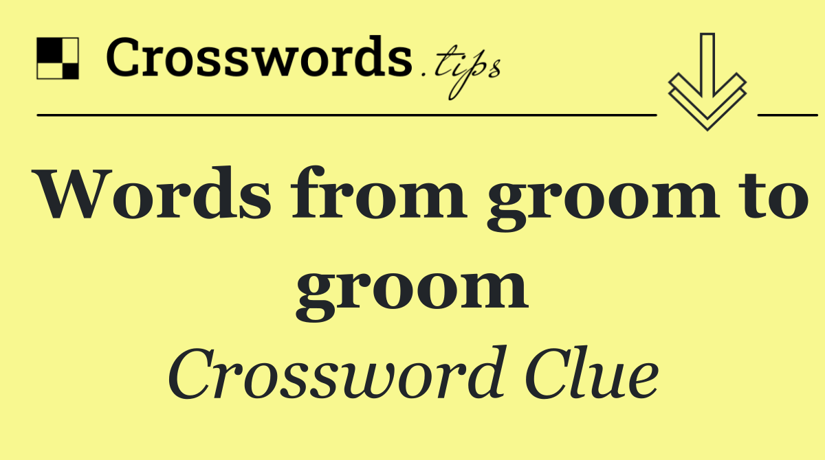 Words from groom to groom