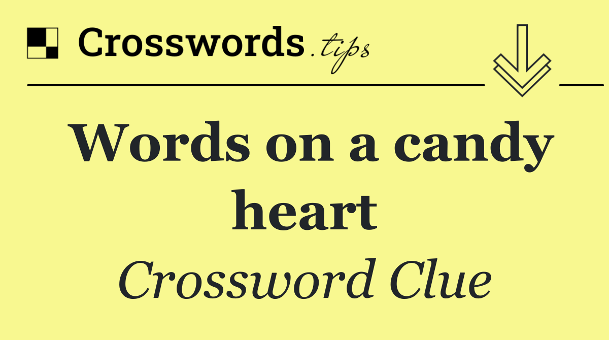 Words on a candy heart