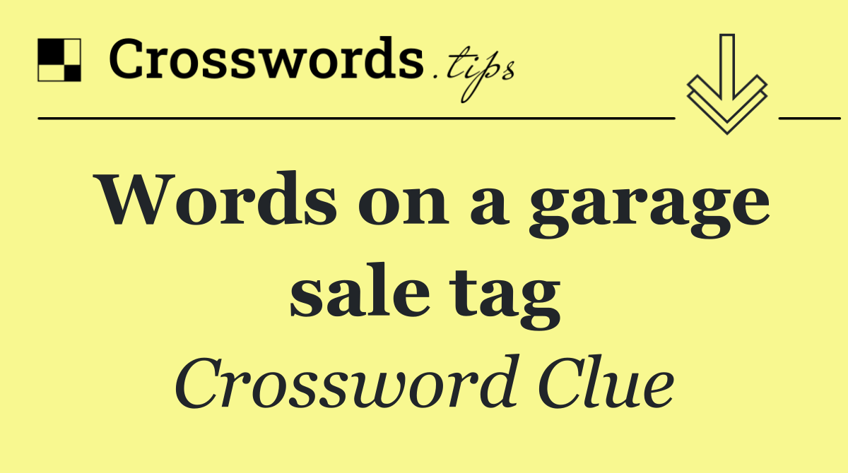 Words on a garage sale tag