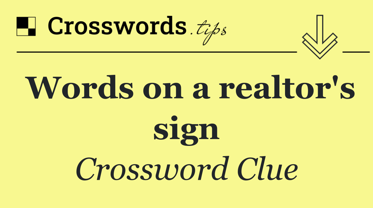 Words on a realtor's sign
