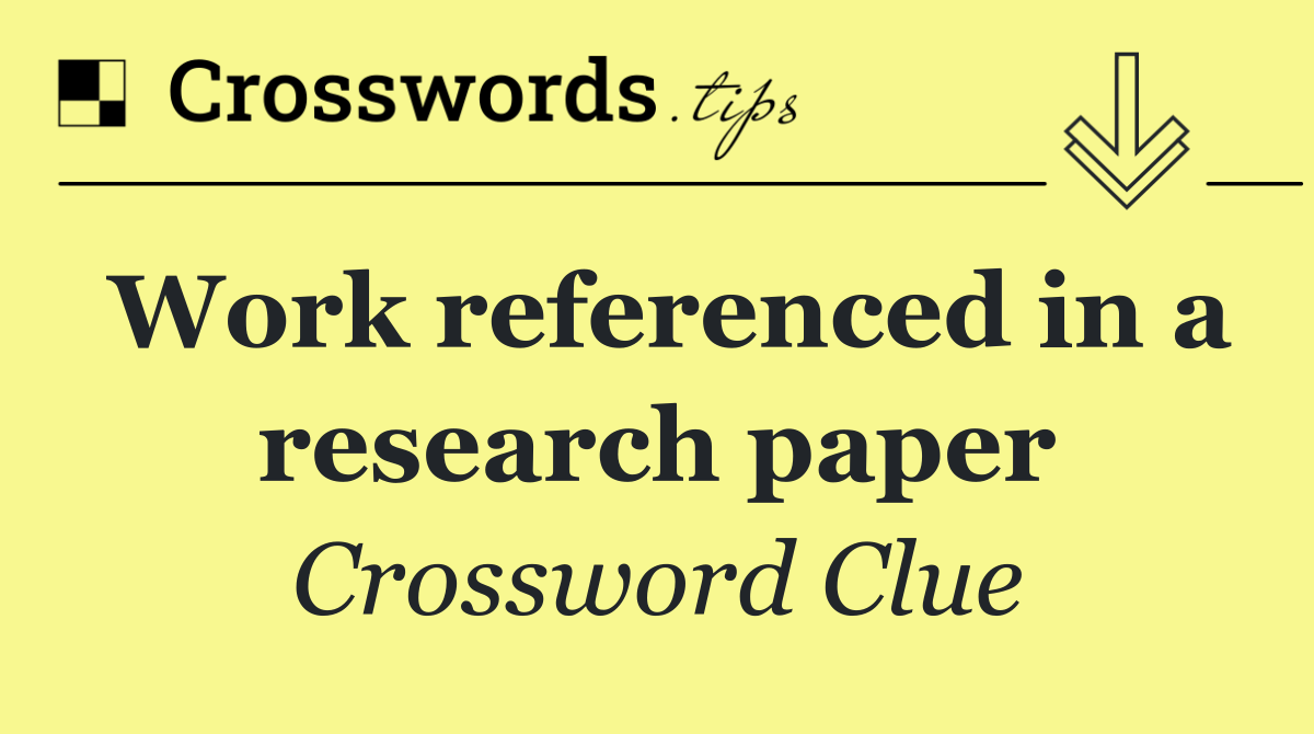 Work referenced in a research paper