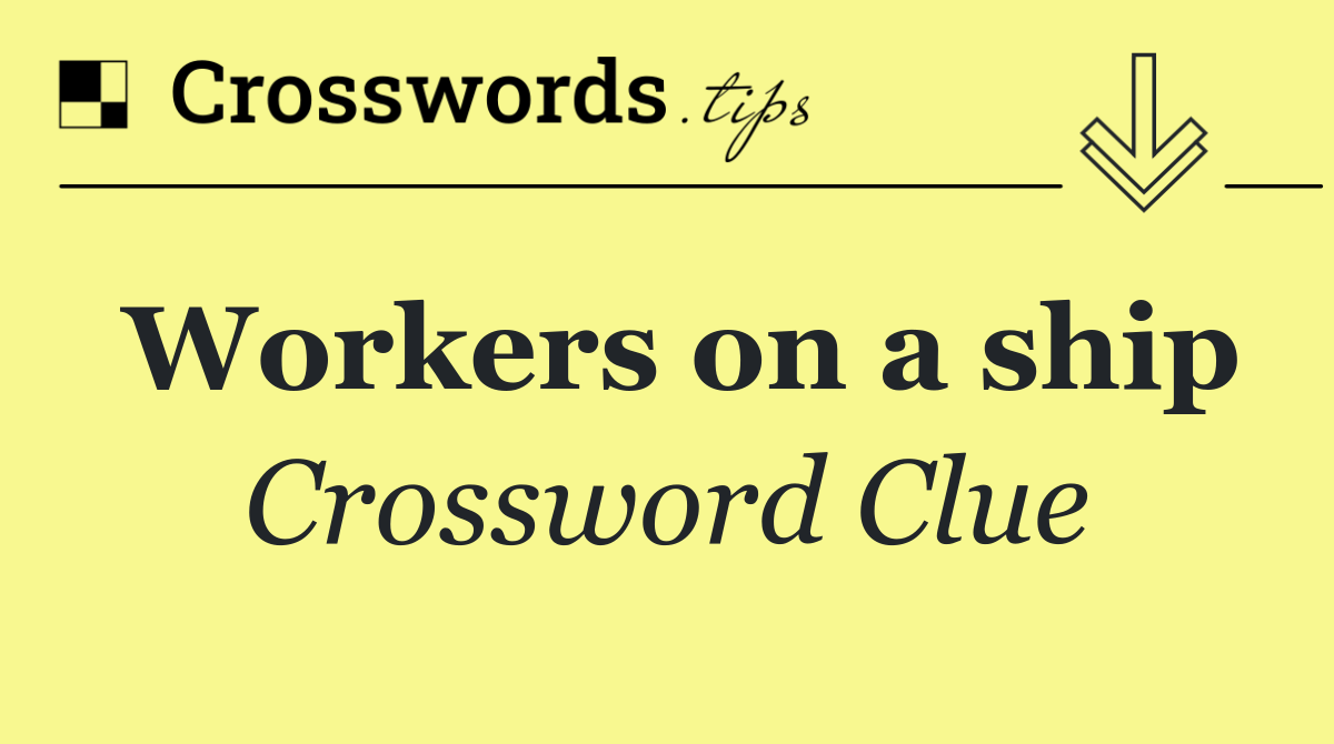 Workers on a ship