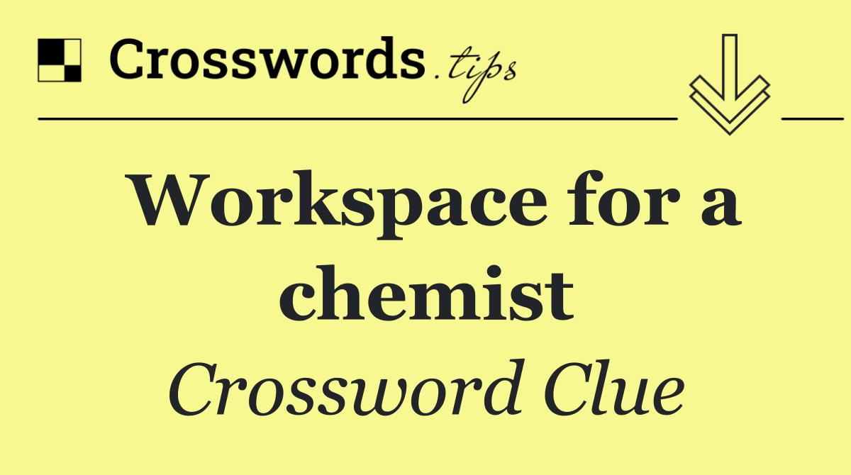 Workspace for a chemist