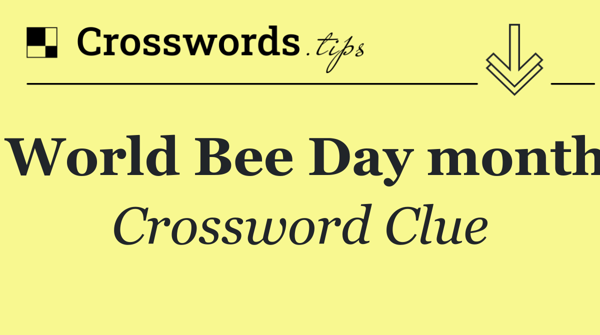 World Bee Day month