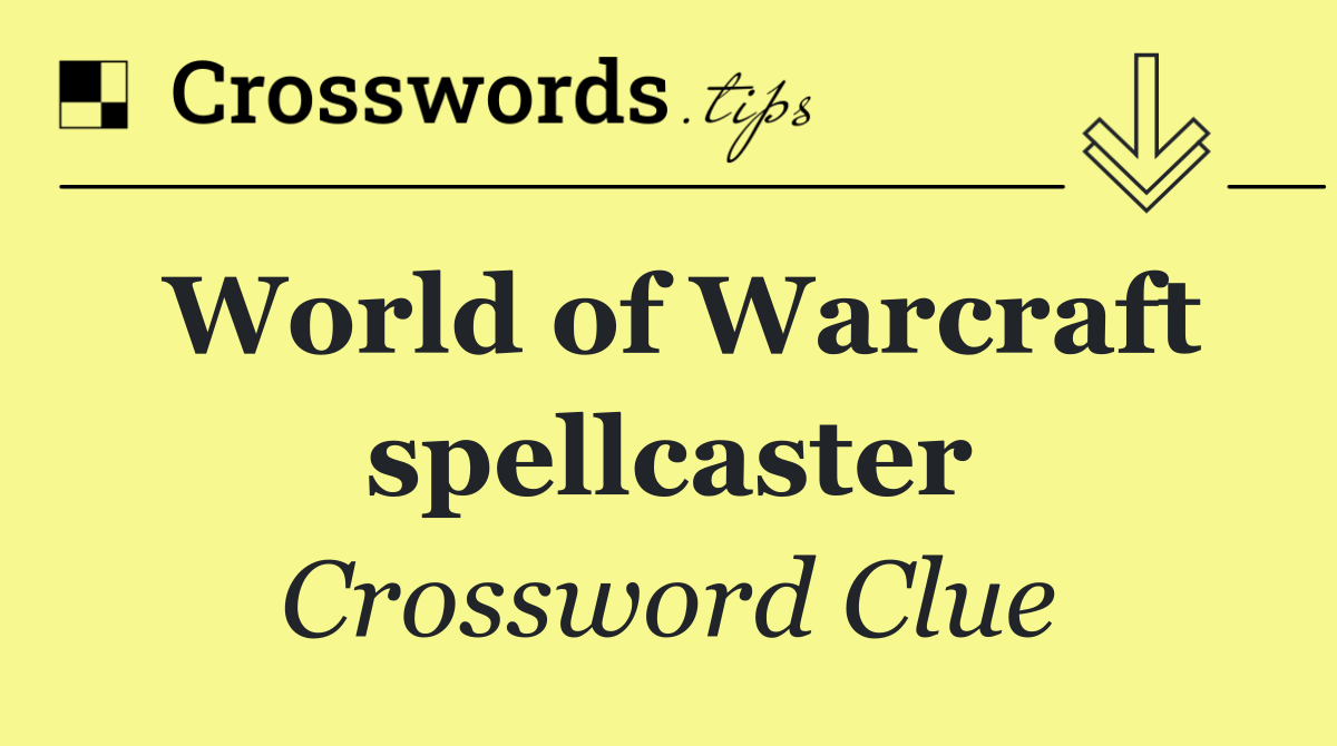 World of Warcraft spellcaster