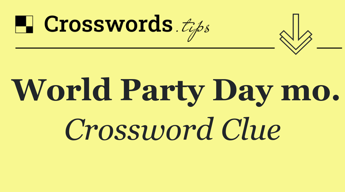 World Party Day mo.