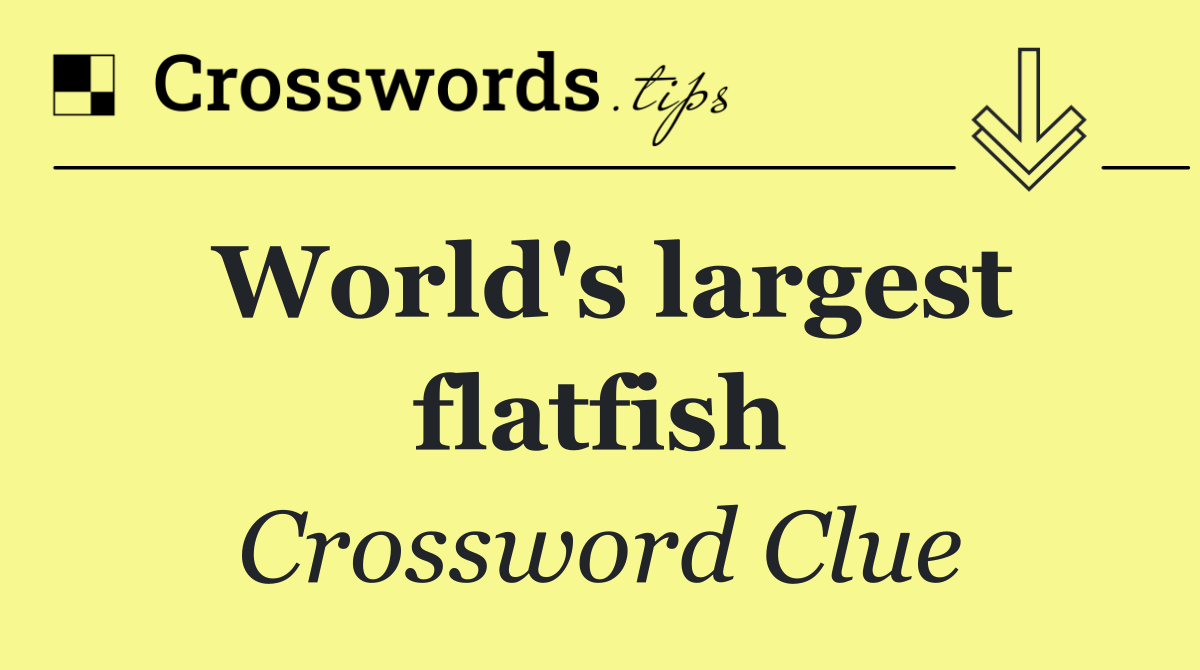 World's largest flatfish