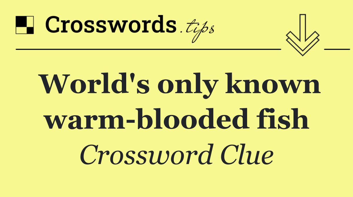 World's only known warm blooded fish