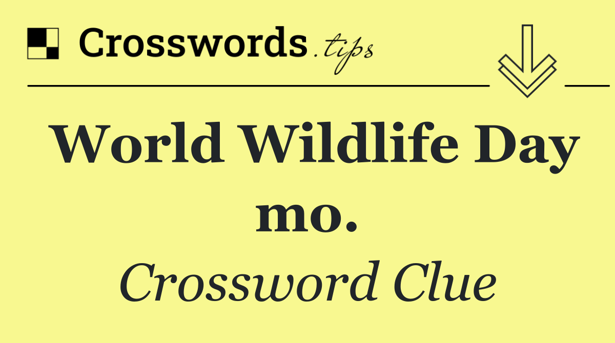 World Wildlife Day mo.