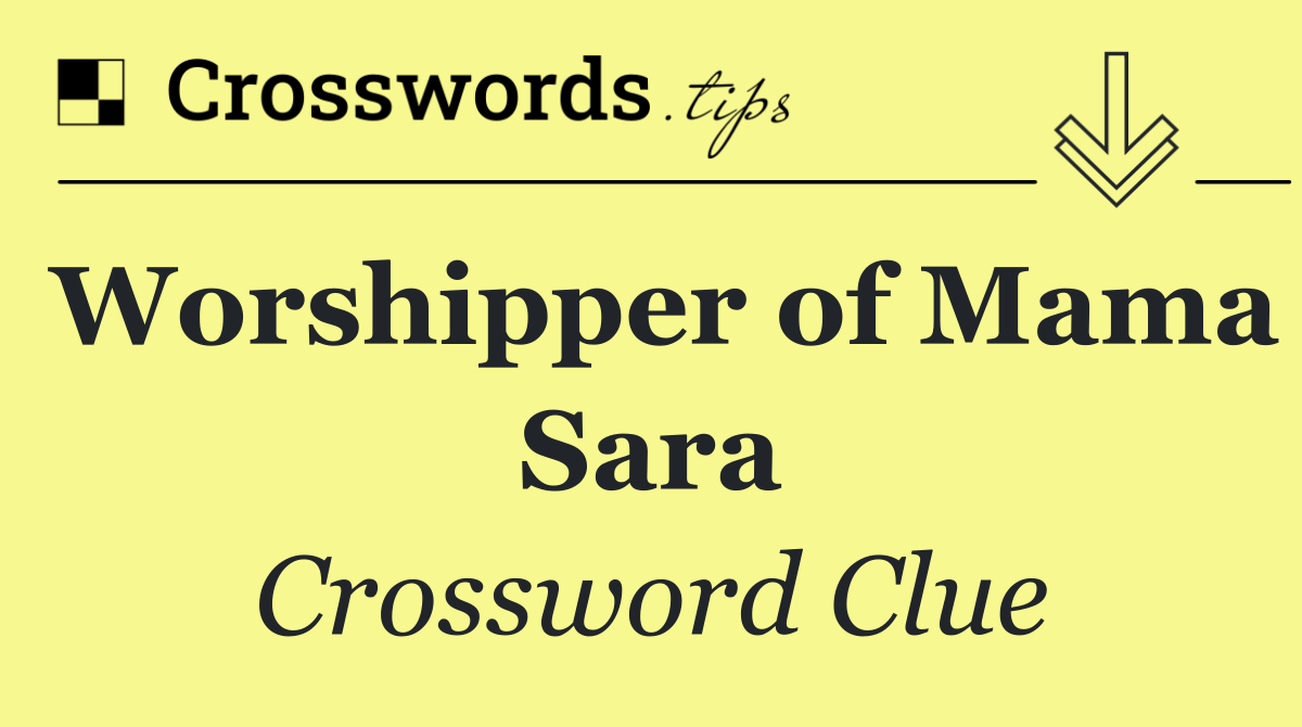 Worshipper of Mama Sara