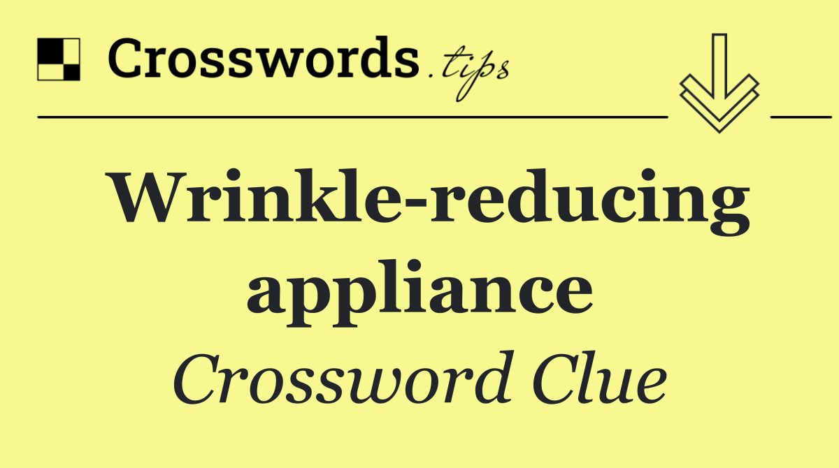 Wrinkle reducing appliance