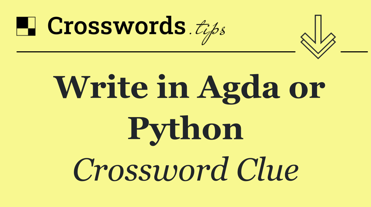 Write in Agda or Python