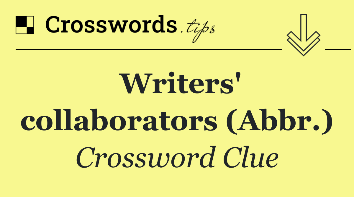 Writers' collaborators (Abbr.)