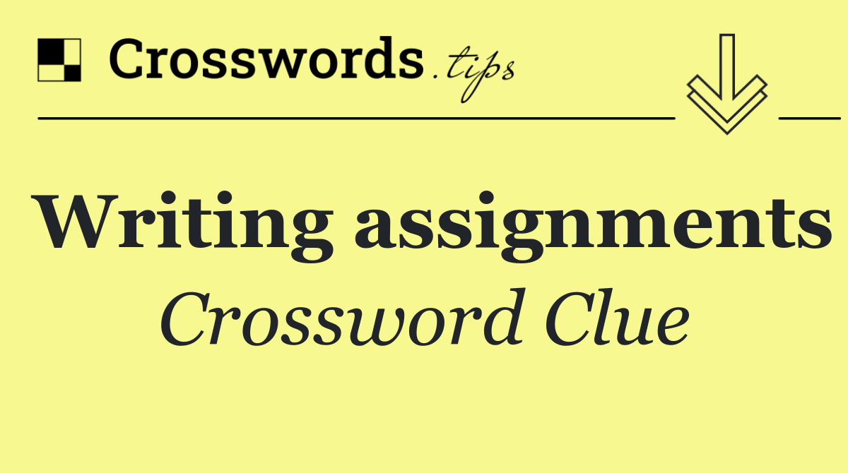 Writing assignments