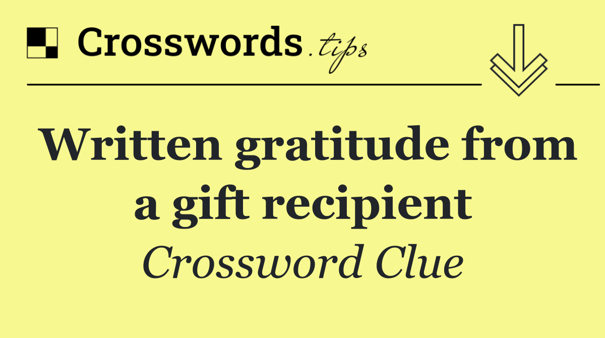 Written gratitude from a gift recipient