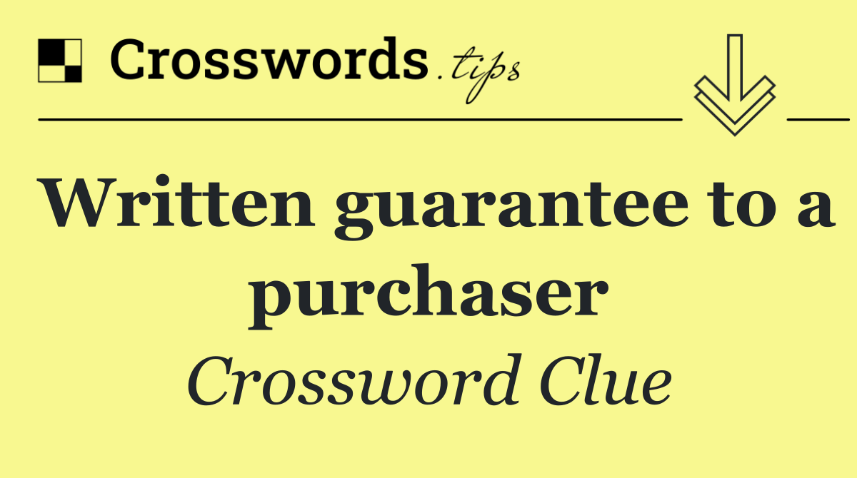 Written guarantee to a purchaser