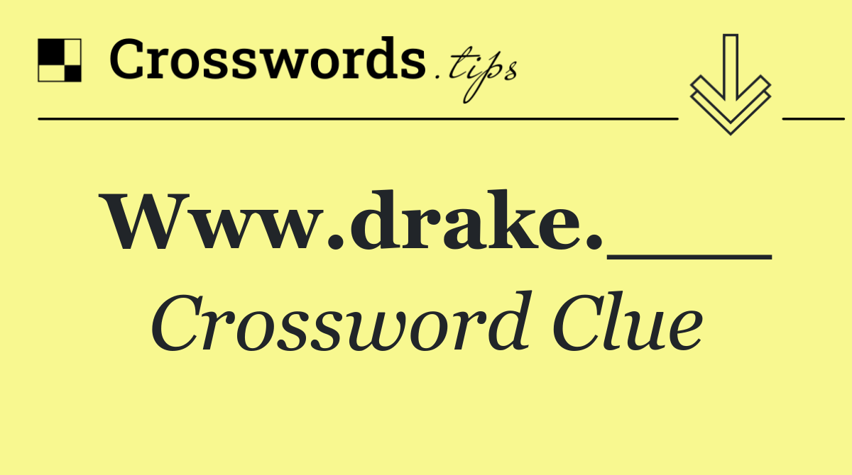 Www.drake.___