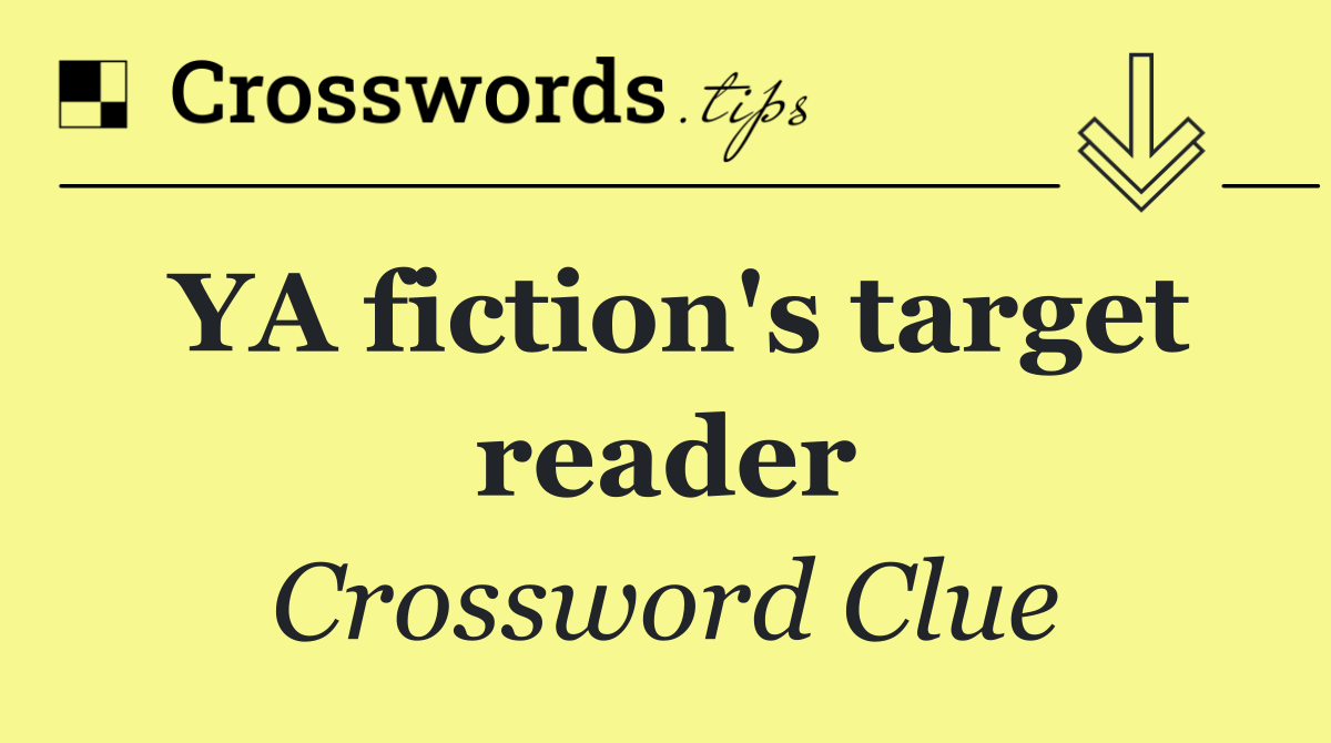 YA fiction's target reader