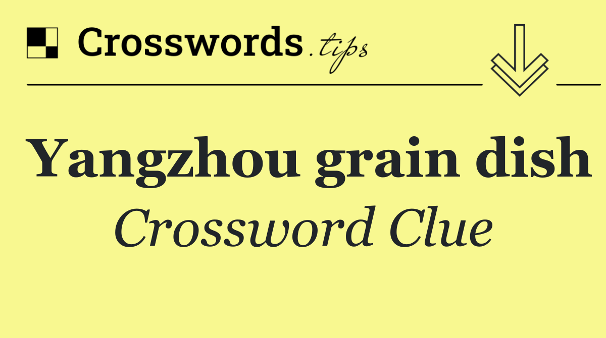 Yangzhou grain dish
