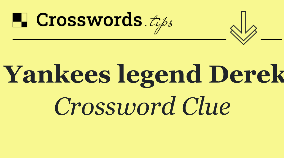 Yankees legend Derek
