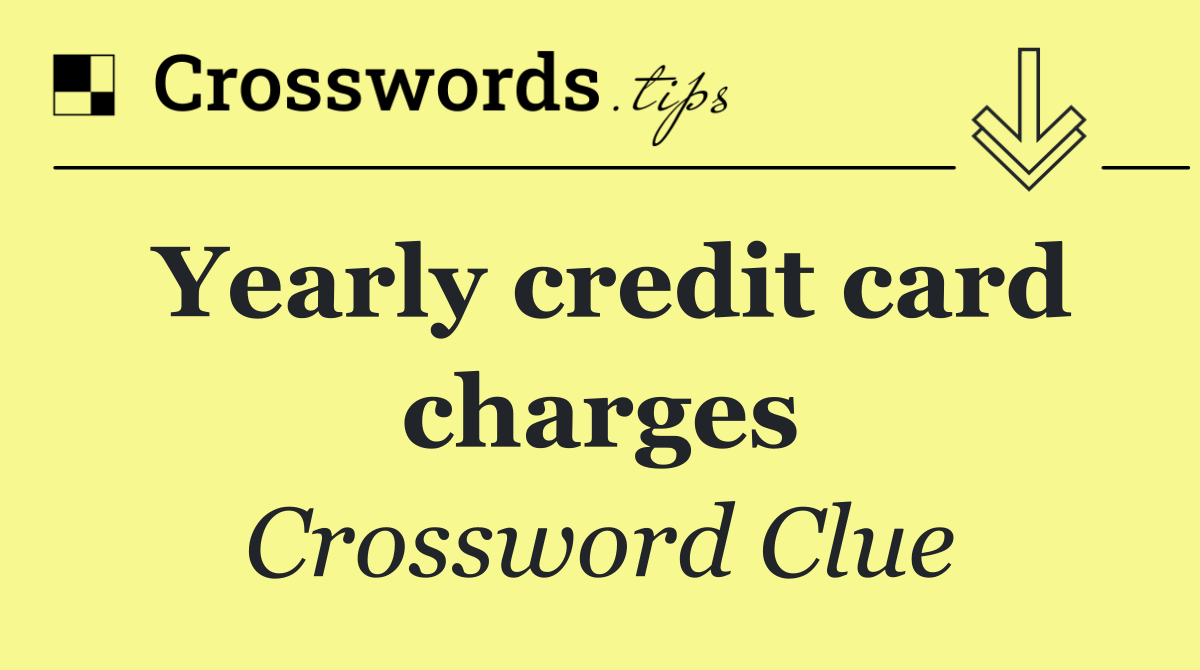 Yearly credit card charges