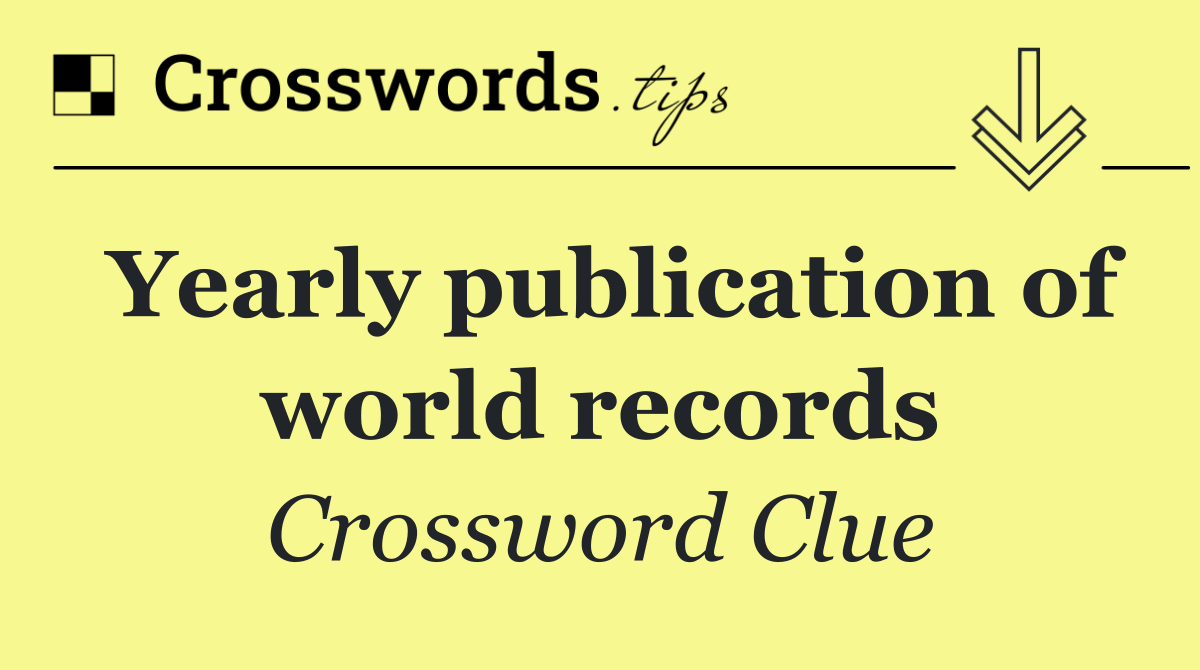 Yearly publication of world records