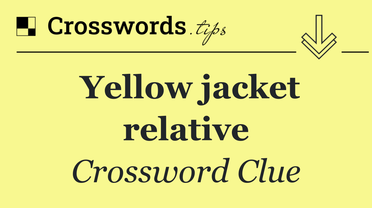 Yellow jacket relative