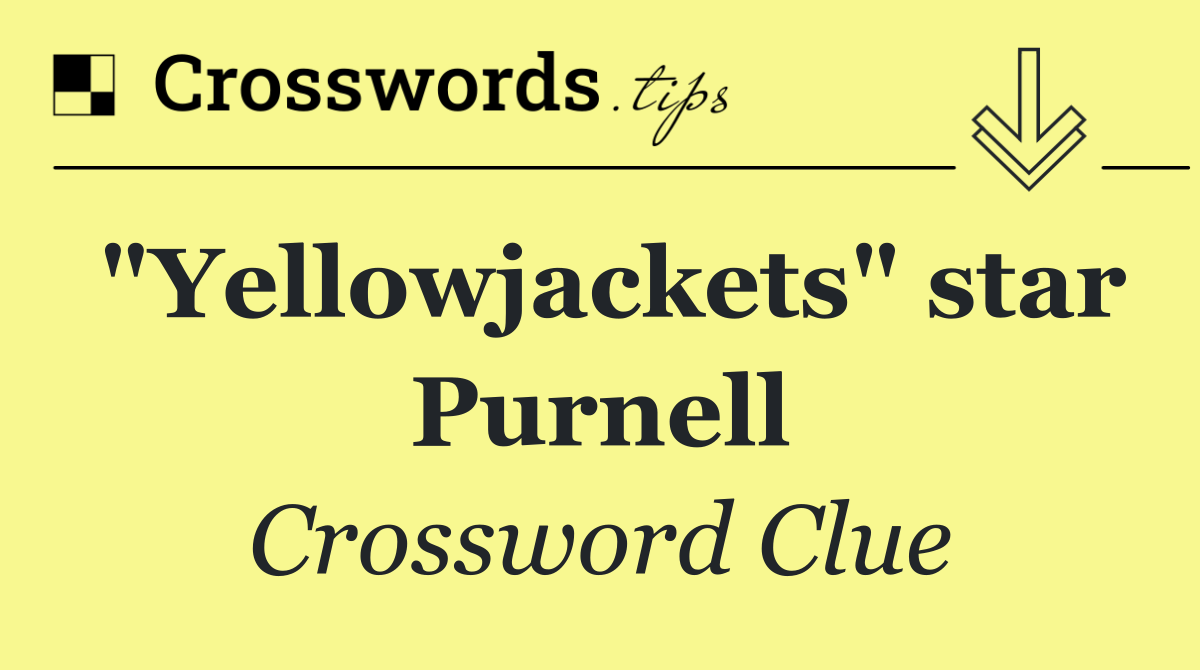 "Yellowjackets" star Purnell