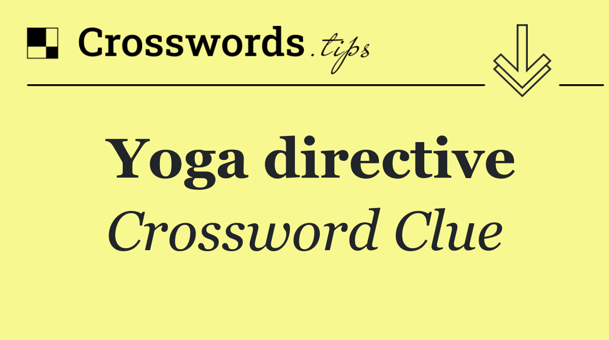 Yoga directive