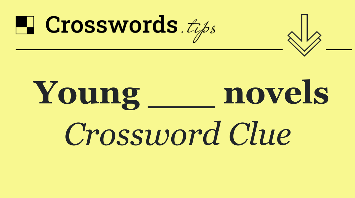 Young ___ novels