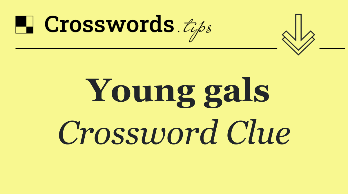 Young gals