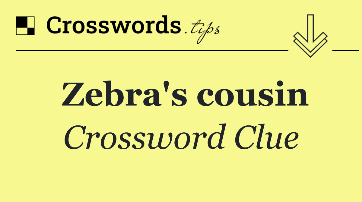 Zebra's cousin