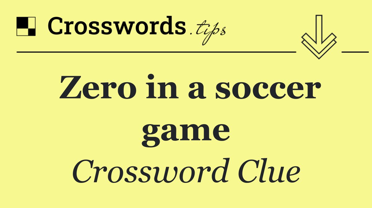 Zero in a soccer game
