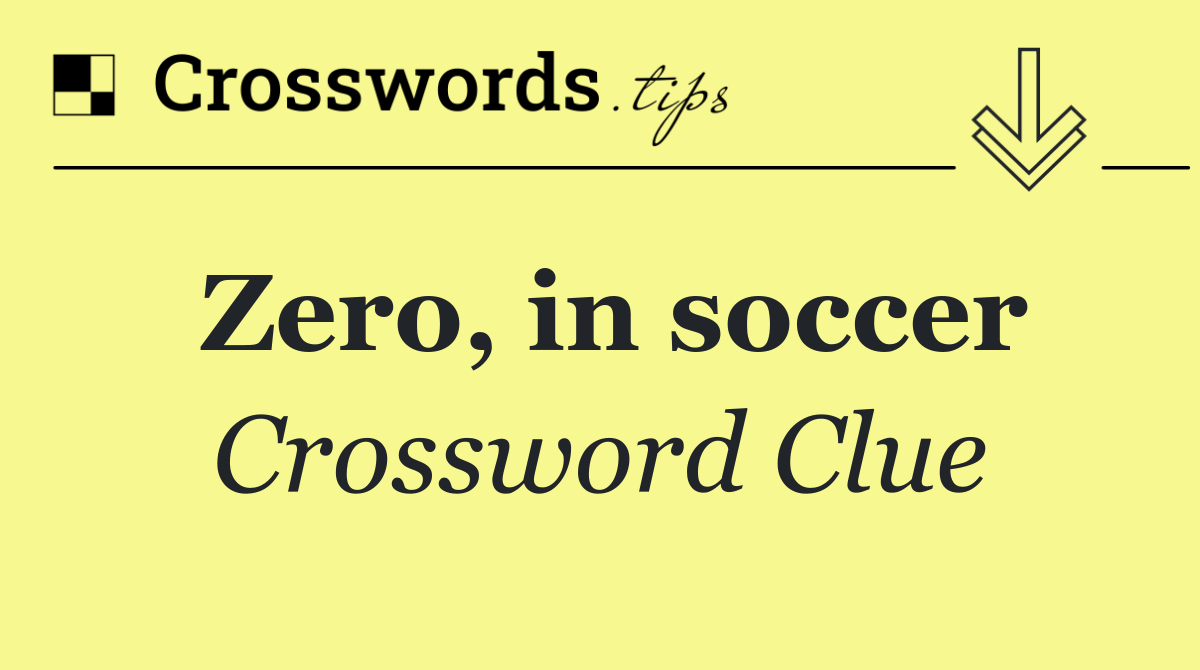 Zero, in soccer
