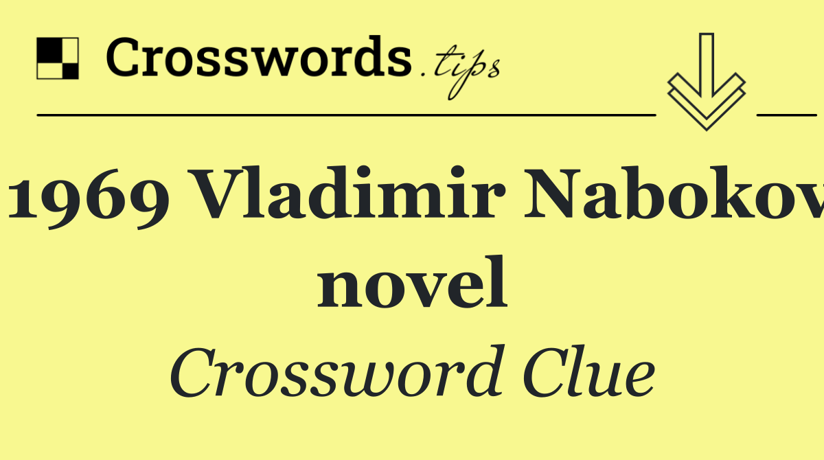 1969 Vladimir Nabokov novel