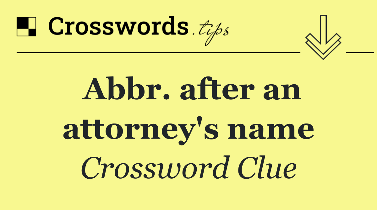 Abbr. after an attorney's name