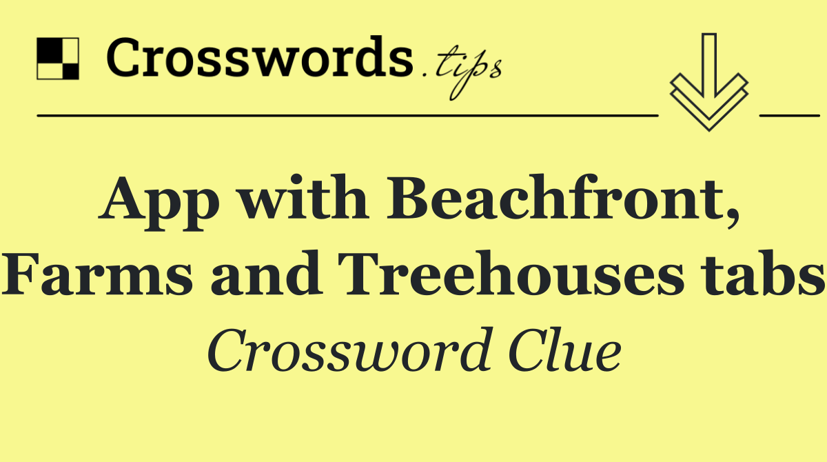 App with Beachfront, Farms and Treehouses tabs