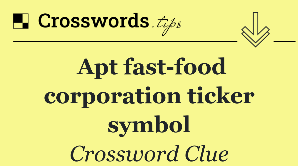 Apt fast food corporation ticker symbol