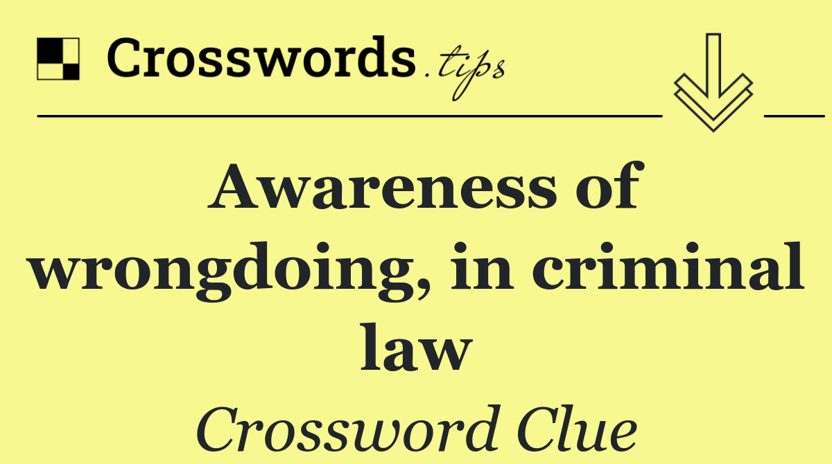 Awareness of wrongdoing, in criminal law