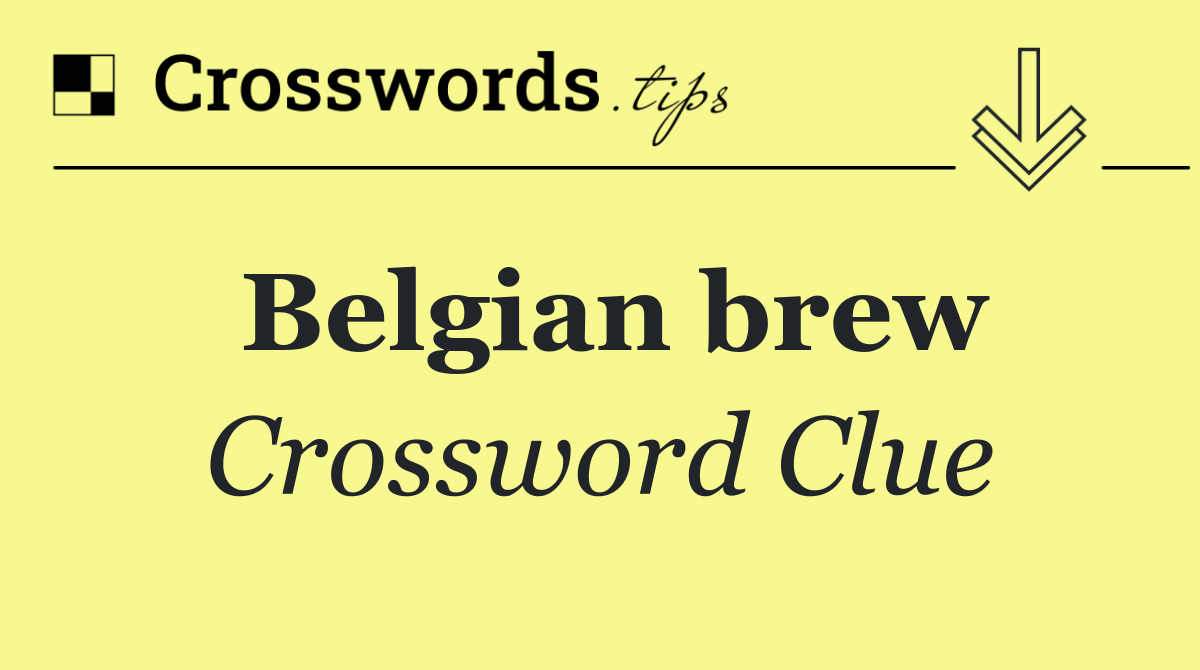 Belgian brew