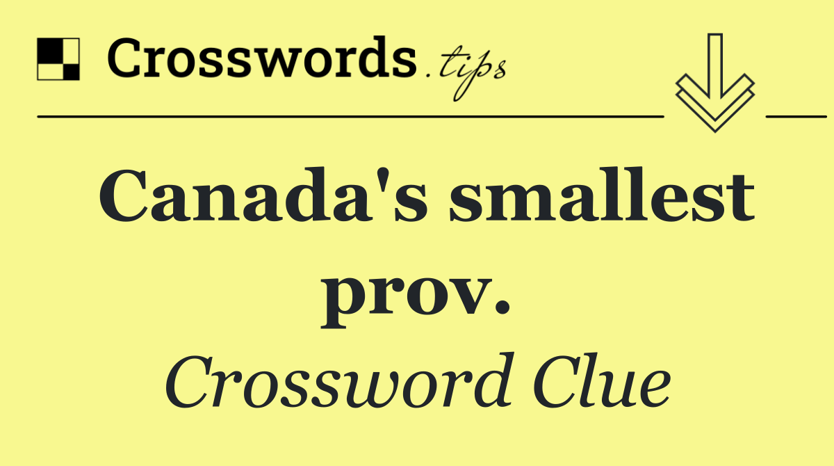 Canada's smallest prov.