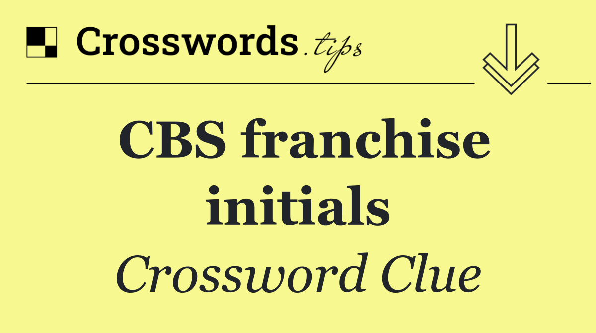 CBS franchise initials