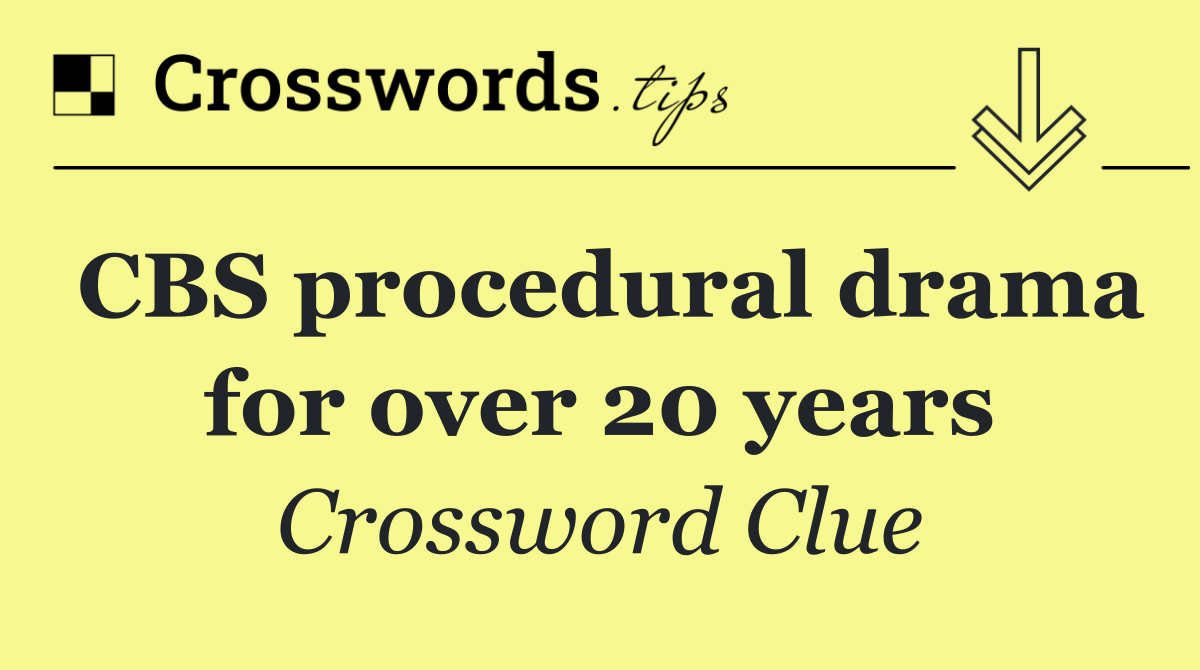 CBS procedural drama for over 20 years