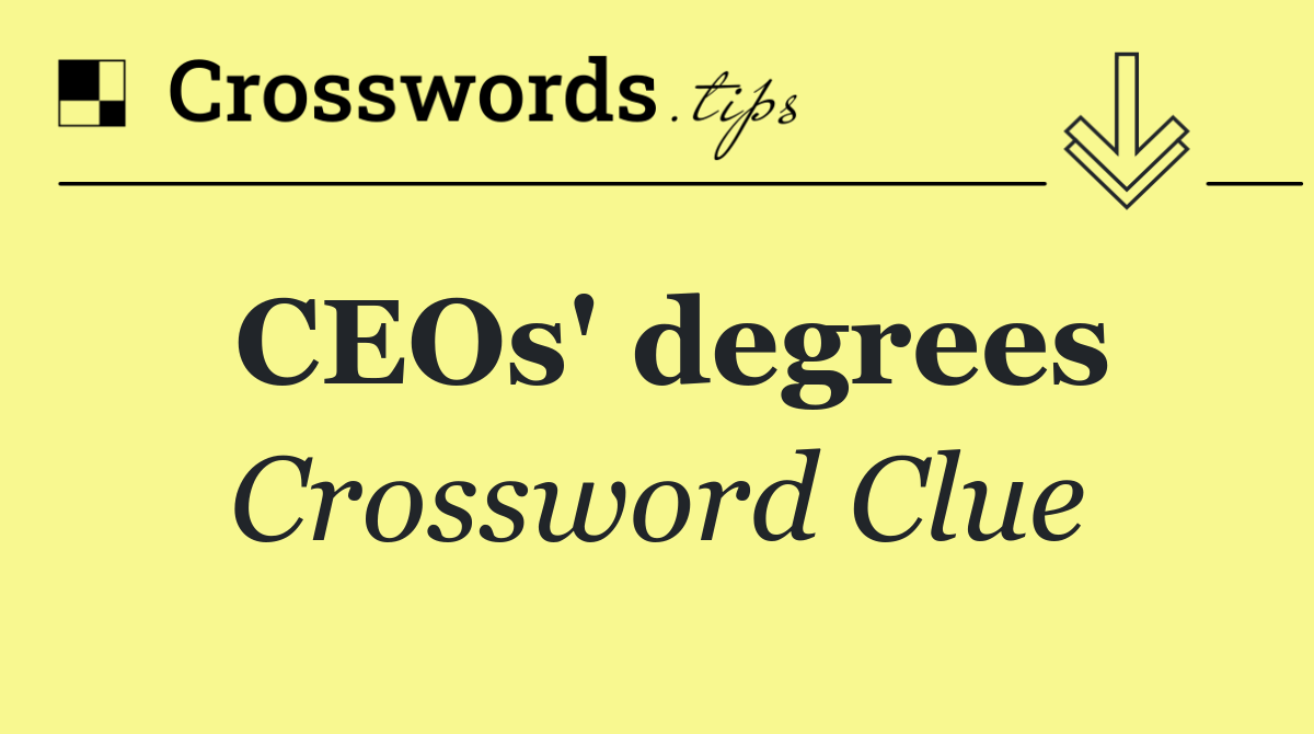 CEOs' degrees